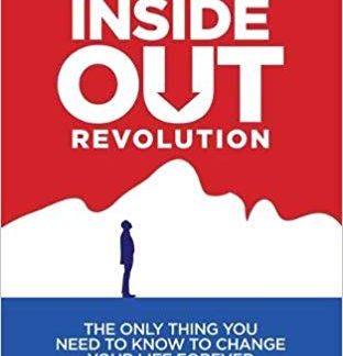 The Inside Out Revolution - by Michael Neill